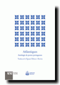 Atlàntiques. Antologia de poetes portuguesos, trad. d’Ignasi Ribera i Rovira; Barcelona, Biblioteca Popular de L’Avenç, 1913