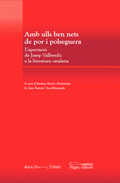 Amb ulls ben nets de por i polseguera. L’aportació de josep vallverdú a la literatura catalana